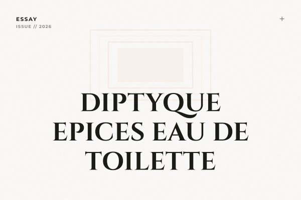 Diptyque - Epices Eau de Toilette
